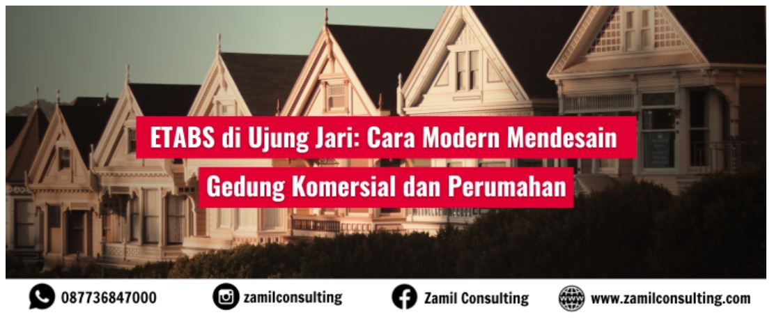 Cara Modern Mendesain Gedung Komersial dan Perumahan dengan ETABS