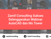 Zamil Consulting Sukses Selenggarakan Webinar AutoCAD dan Ms Tower