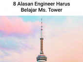 8 Alasan Engineer Harus Belajar Ms. Tower